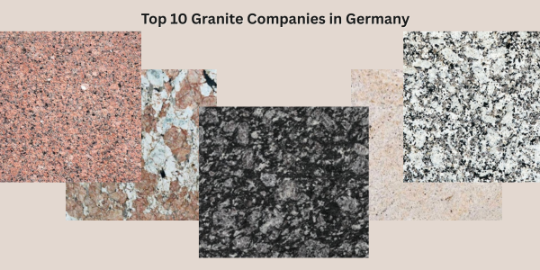 Top 10 Granite Companies in Germany