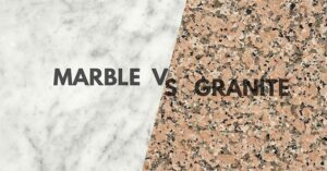 Marble vs Granite – Which Is More Durable?