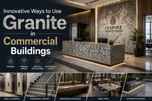 Innovative granite applications in commercial spaces