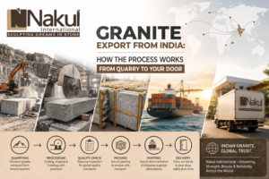 Granite Export from India: How the Process Works from Quarry to Your Door